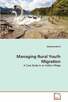 Paperback Managing Rural Youth Migration Book