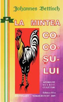 Paperback La mintea cocosului ed. a III-a: Cugetäri si aforisme [Romanian] Book