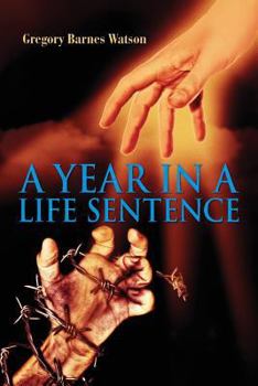Paperback A Year in a Life Sentence Book