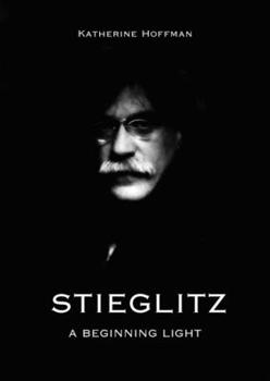 Hardcover Stieglitz: A Beginning Light Book