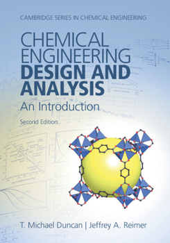Chemical Engineering Design and Analysis: An Introduction (Cambridge Series in Chemical Engineering) - Book  of the Cambridge Series in Chemical Engineering