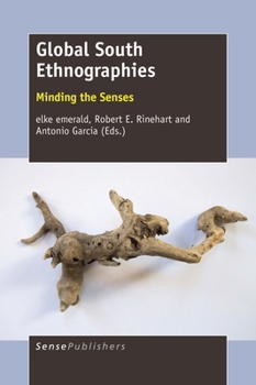 Global South Ethnographies: Minding the Senses
