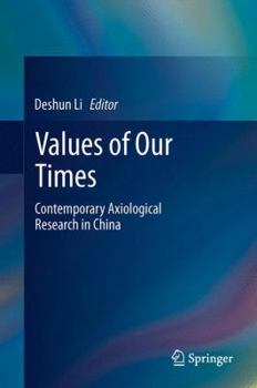 Paperback Values of Our Times: Contemporary Axiological Research in China Book