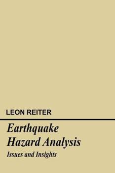 Hardcover Earthquake Hazard Analysis: Issues and Insights Book