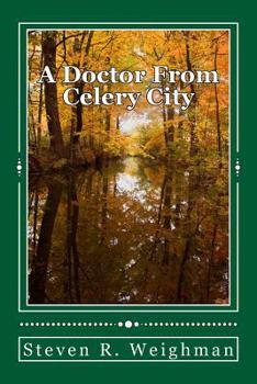 Paperback A Doctor From Celery City Book