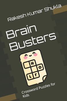 Brain Busters: Crossword Puzzles for Kids