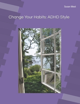 Paperback Change Your Habits: ADHD Style Book