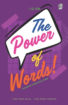 Paperback The Power of Words: How Hurtful Words Affect Others Book