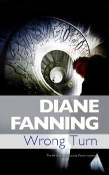 Wrong Turn - Book #6 of the Lucinda Pierce