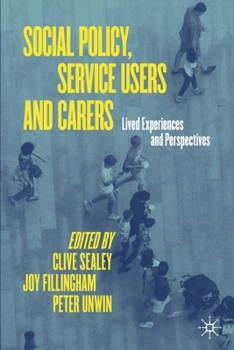 Paperback Social Policy, Service Users and Carers: Lived Experiences and Perspectives Book