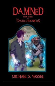 Paperback Damned: Book Three of the Castle Chronicles Volume 3 Book