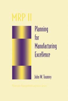 Paperback MRP II: Planning for Manufacturing Excellence Book