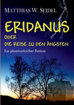 Paperback Eridanus oder die Reise zu den Ängsten [German] Book