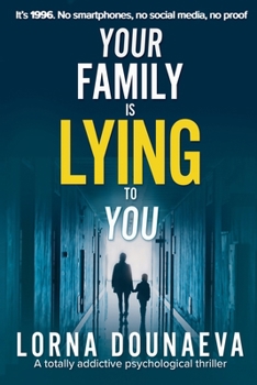 Paperback Your Family is Lying to You Book