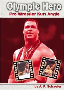 Hardcover Olympic Hero: Pro Wrestler Kurt Angle Book