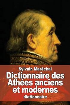 Paperback Dictionnaire des Athées anciens et modernes [French] Book