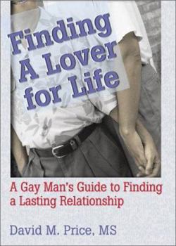 Paperback Finding a Lover for Life: A Gay Man's Guide to Finding a Lasting Relationship Book