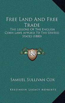 Free Land and Free Trade
