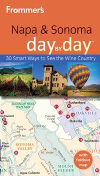 Paperback Frommer's Napa and Sonoma Day by Day (Frommer's Day by Day - Pocket) Book