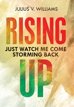 Hardcover Rising Up: Just Watch Me Come Storming Back Book