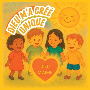 Paperback Dieu m'a créé unique: Découvre combien tu es précieux aux yeux de Dieu [French] Book