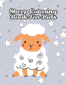 Paperback Sheep Coloring Book For Kids: A Coloring Book With Beautiful Sheep Designs Book