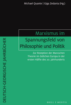 Paperback Marxismus Im Spannungsfeld Von Philosophie Und Politik: Zur Rezeption Der Marxschen Theorie Im Ostlichen Europa in Der Ersten Halfte Des 20. Jahrhunde [German] Book