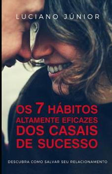 Paperback Os 7 Hábitos Altamente Eficazes dos Casais de Sucesso [Portuguese] Book