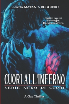 Paperback Cuori all'Inferno - serie Nero di Cuori: A Gay Thriller [Italian] Book