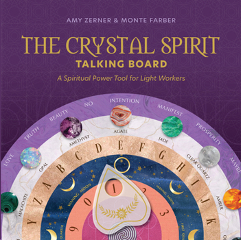 Hardcover The Crystal Spirit Talking Board: A Spiritual Power Tool for Light Workers Book