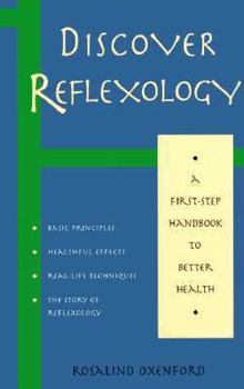 Paperback Discover Reflexology: A First-Step Guide to Better Health Book