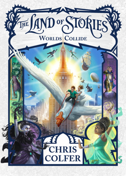 Hardcover The Land of Stories: Worlds Collide Book