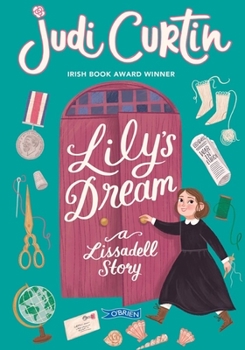 Lily's Dream: A Lissadell Story - Book  of the Lissadell