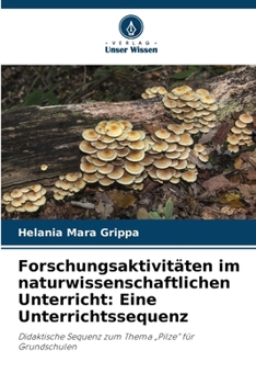 Paperback Forschungsaktivitäten im naturwissenschaftlichen Unterricht: Eine Unterrichtssequenz [German] Book