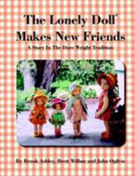 Paperback The Lonely Doll Makes New Friends Book