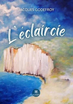 Paperback L'éclaircie [French] Book