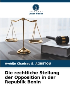 Die rechtliche Stellung der Opposition in der Republik Benin (German Edition)