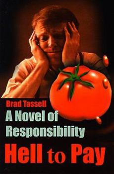 Paperback Hell to Pay: A Novel of Responsibility Book