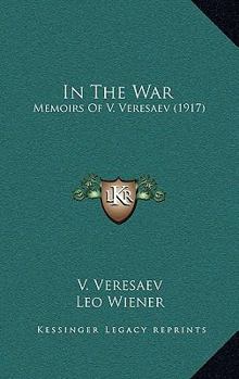 In The War: Memoirs Of V. Veresaev