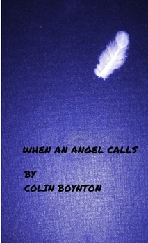 Paperback When An Angel Calls Book