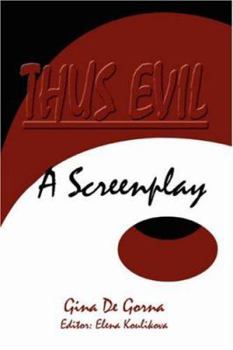 Paperback Thus Evil: A Screenplay Book