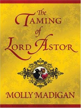 Hardcover The Taming of Lord Astor Book