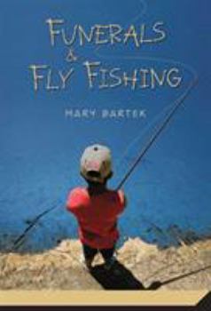 Paperback Funerals & Fly Fishing Book
