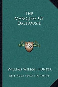 Paperback The Marquess Of Dalhousie Book