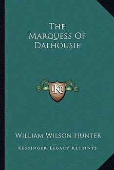 Rulers of India. The Marquess of Dalhousie