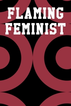 Flaming Feminist: Graph Paper Notebook 6”x9” 120 Pages