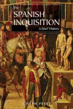 Hardcover The Spanish Inquisition: A History Book