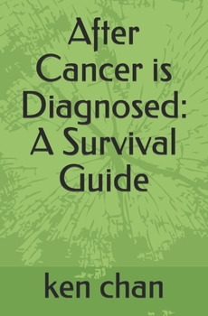 Paperback After Cancer is Diagnosed: A Survival Guide Book