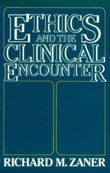 Hardcover Ethics and the Clinical Encounter Book