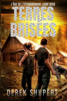 Terres Brisées (Age of Collapse) (French Edition)
